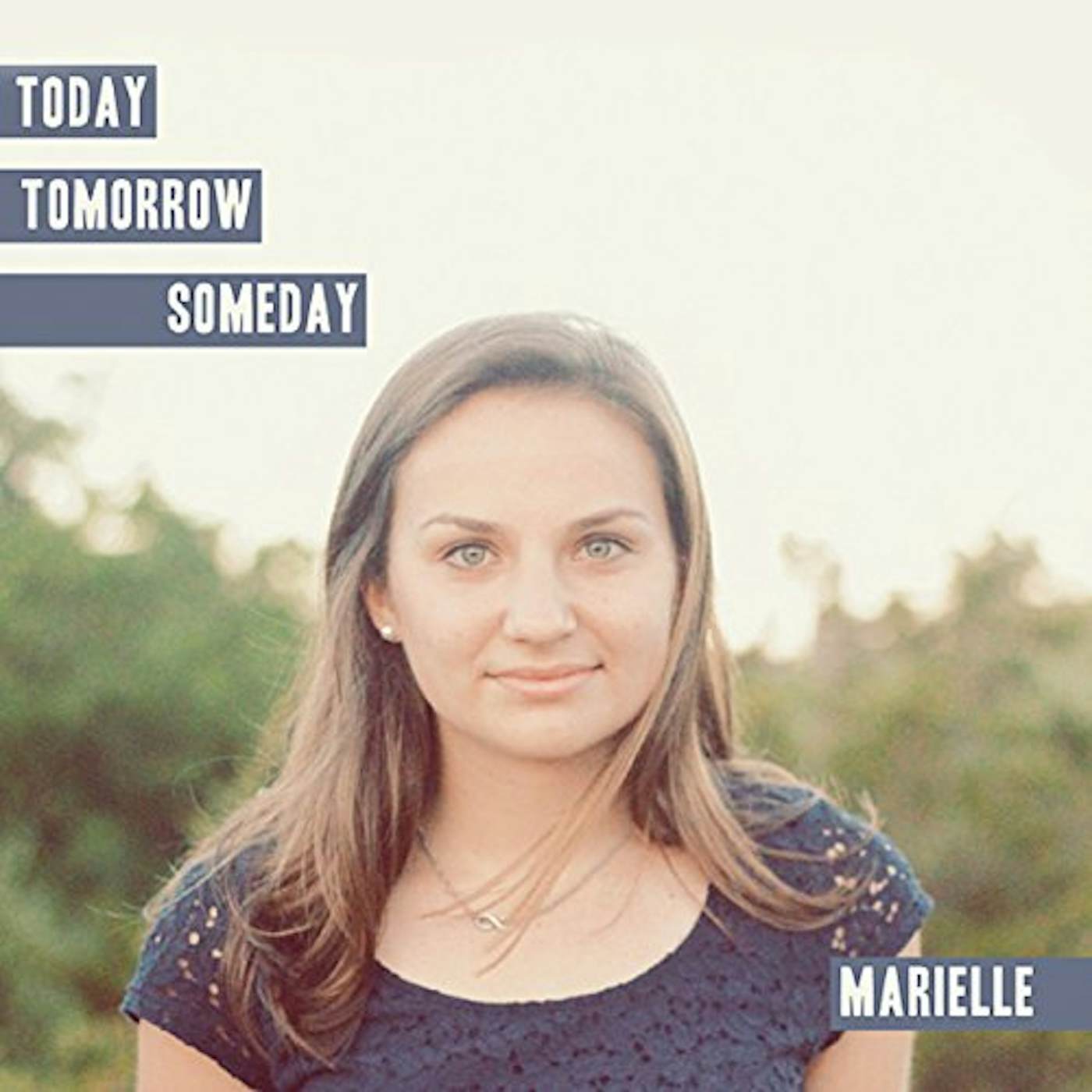 MariElle TODAY TOMORROW SOMEDAY EP CD