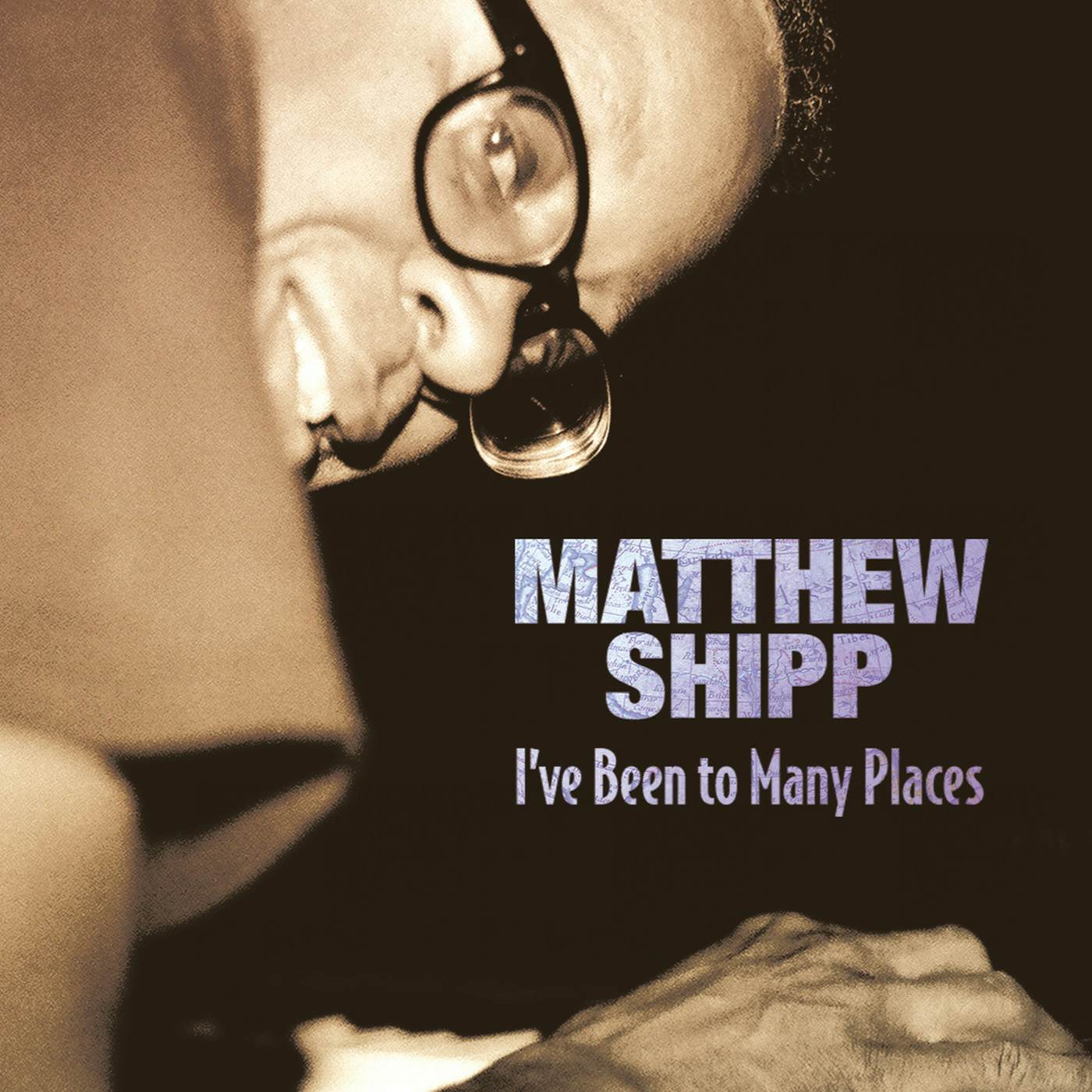 Matthew Shipp I'VE BEEN TO MANY PLACES CD