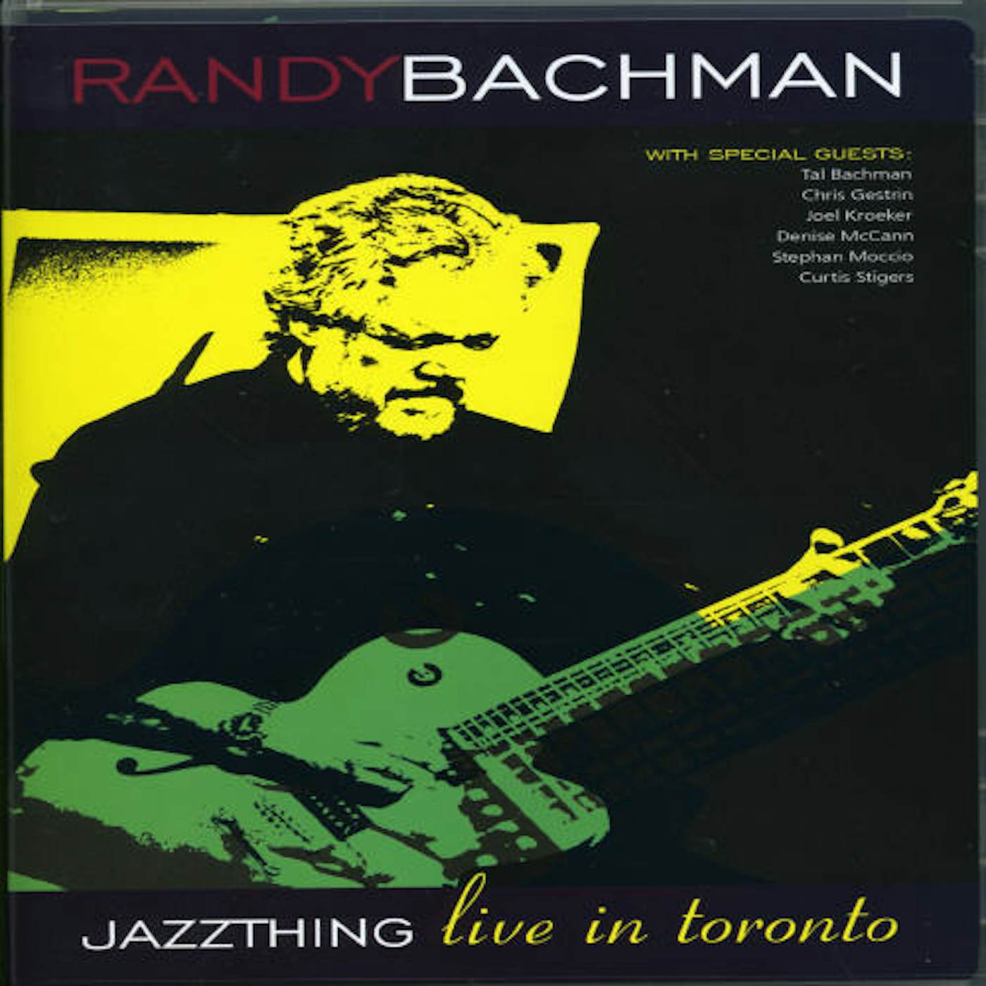 Randy Bachman JAZZ THING LIVE IN TORONTO DVD