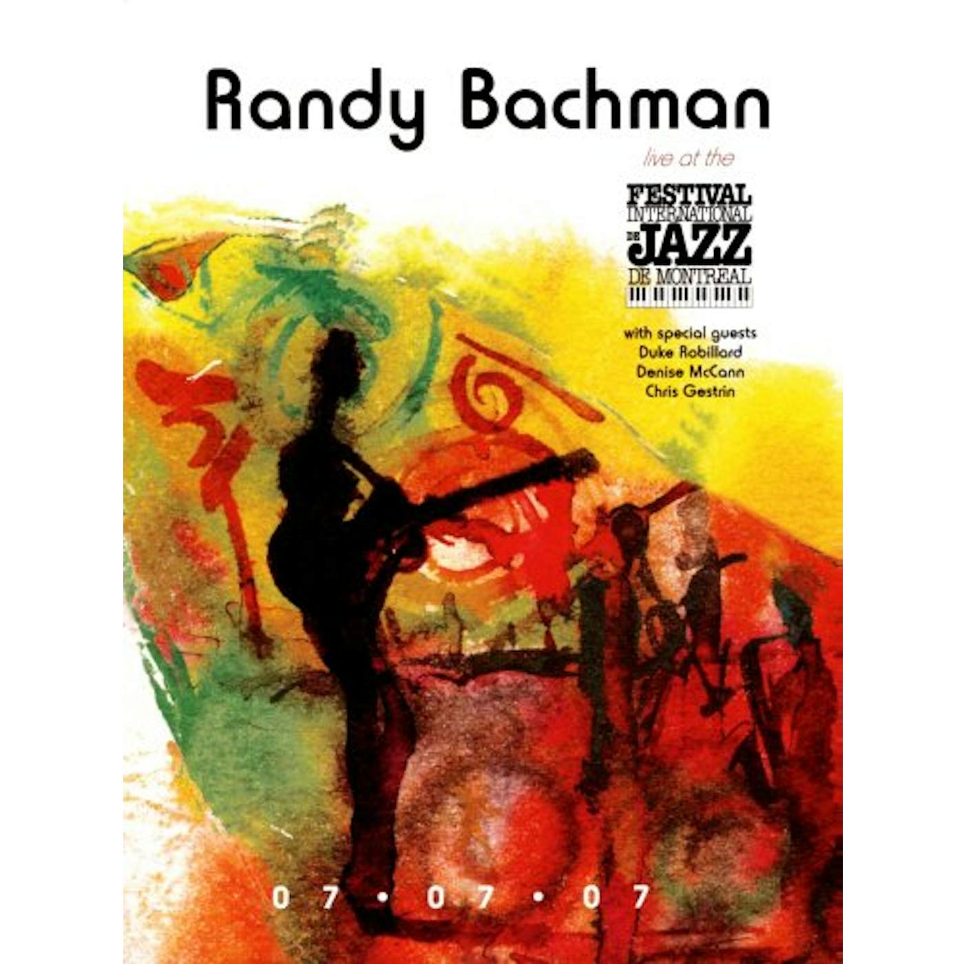 Randy Bachman LIVE AT THE MONTREAL JAZZ FESTIVAL DVD