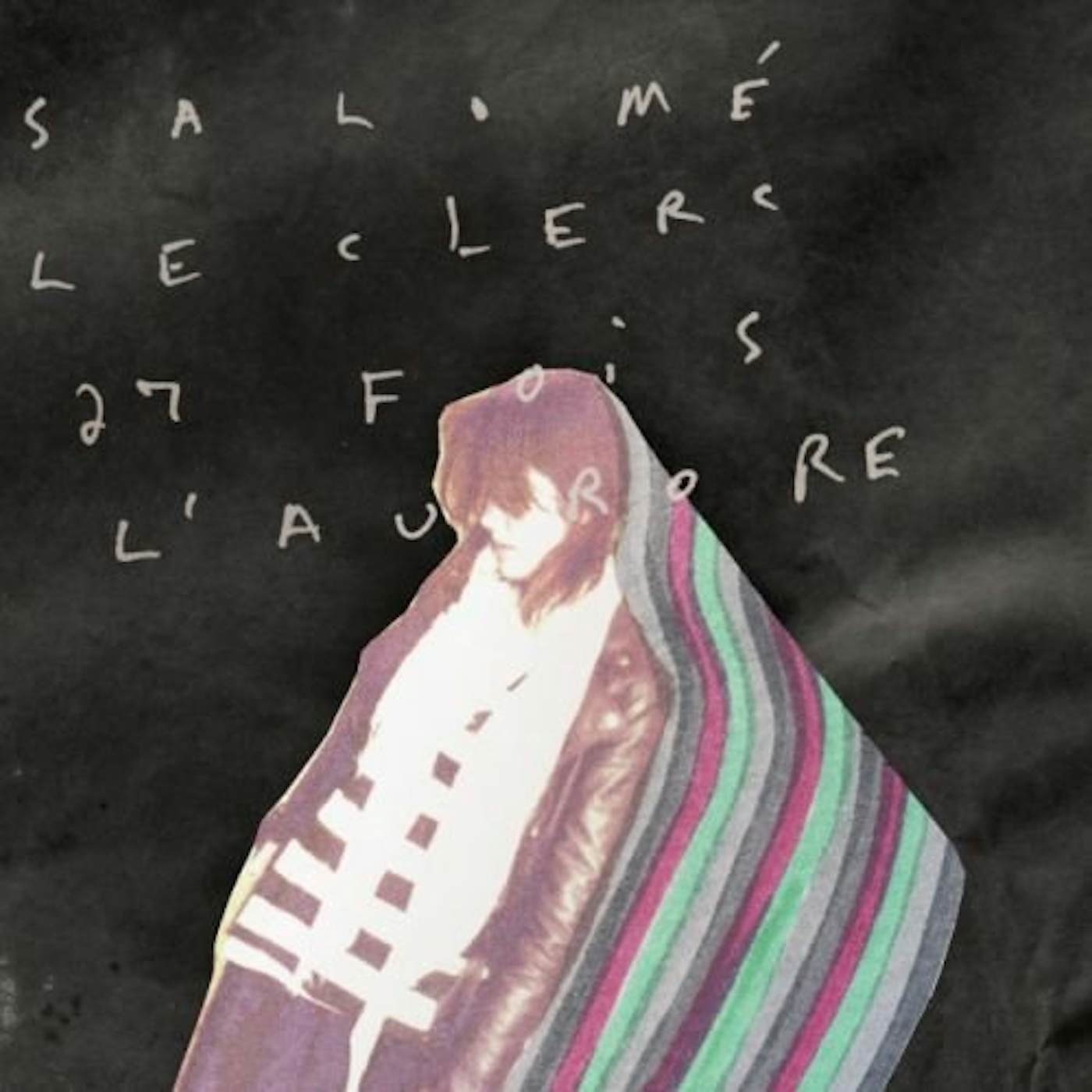 Salomé Leclerc 27 Fois L'aurore Vinyl Record