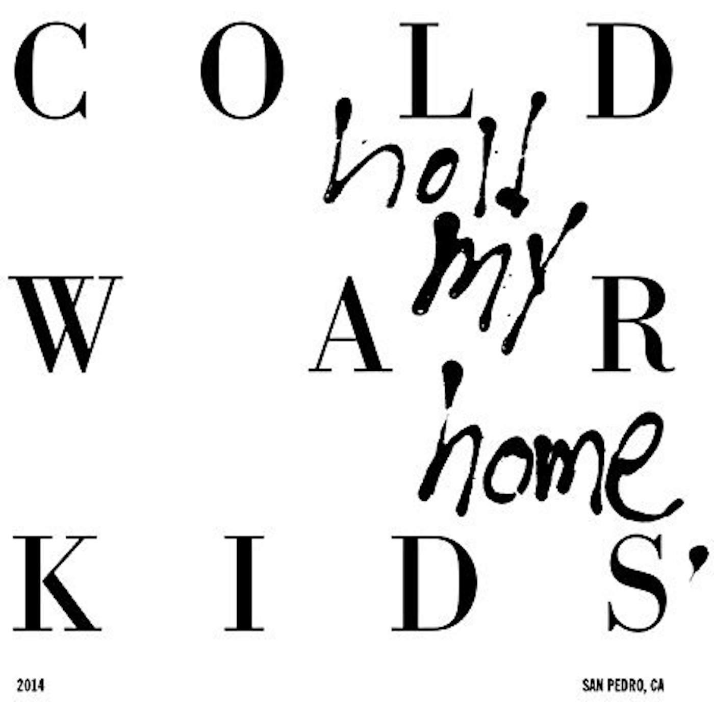 Cold War Kids Hold My Home Vinyl Record