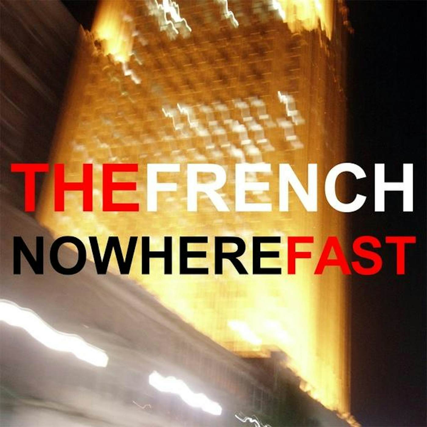 French NOWHERE FAST CD