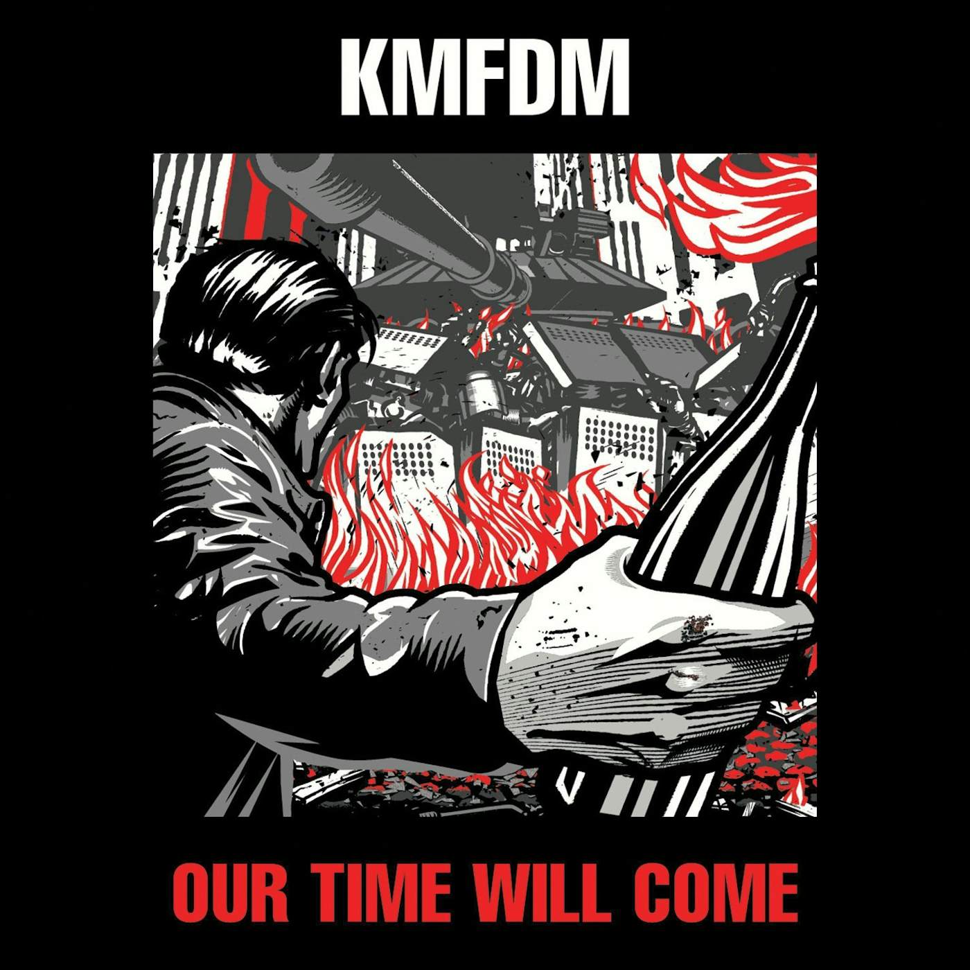 KMFDM OUR TIME WILL COME CD