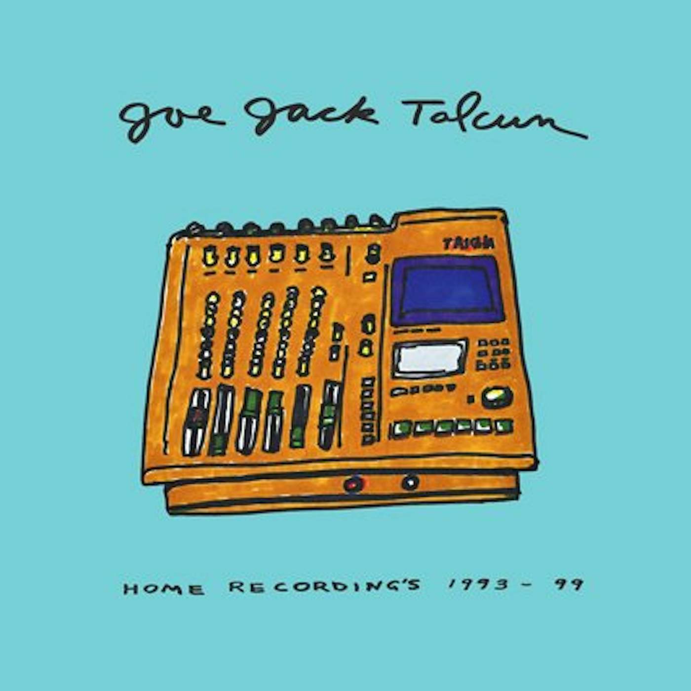 Joe Jack Talcum HOME RECORDINGS 2 1993-99 Vinyl Record