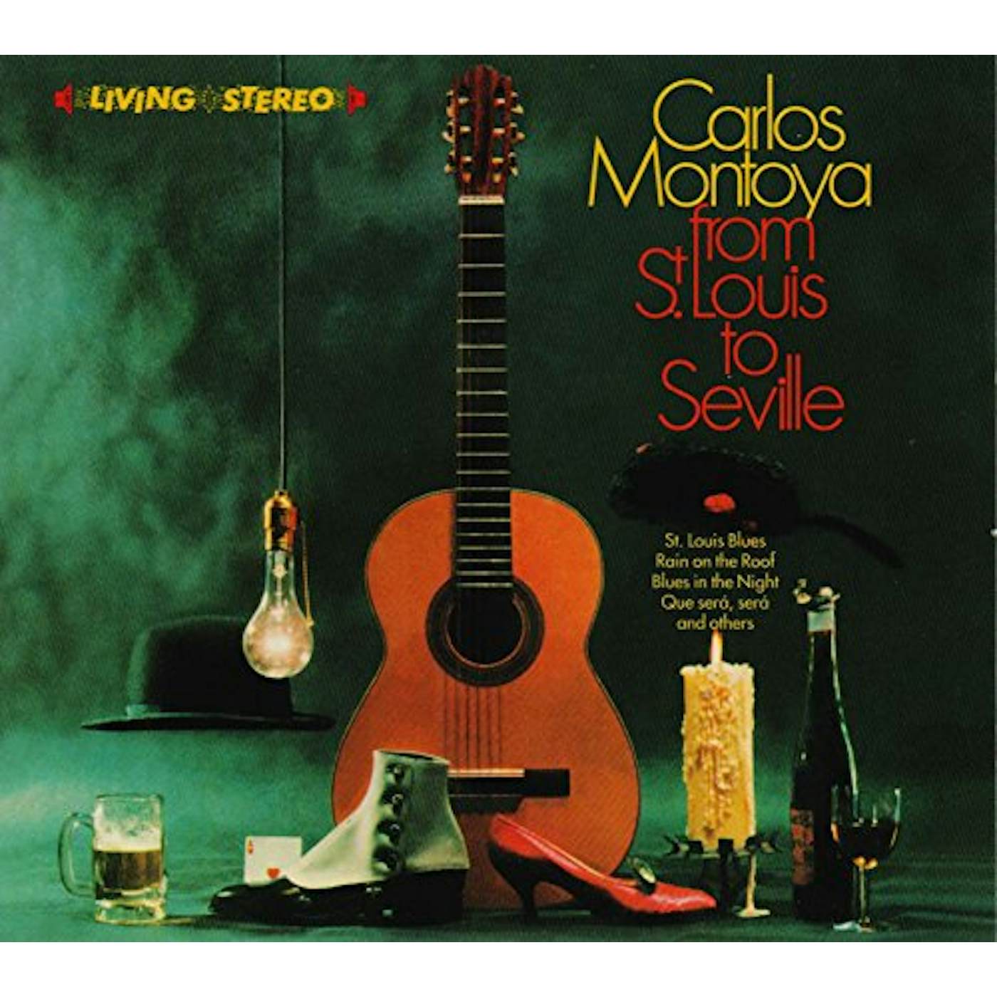 Carlos Montoya FROM ST.LOUIS TO SEVILLE / INCREDIBLE CARLOS CD