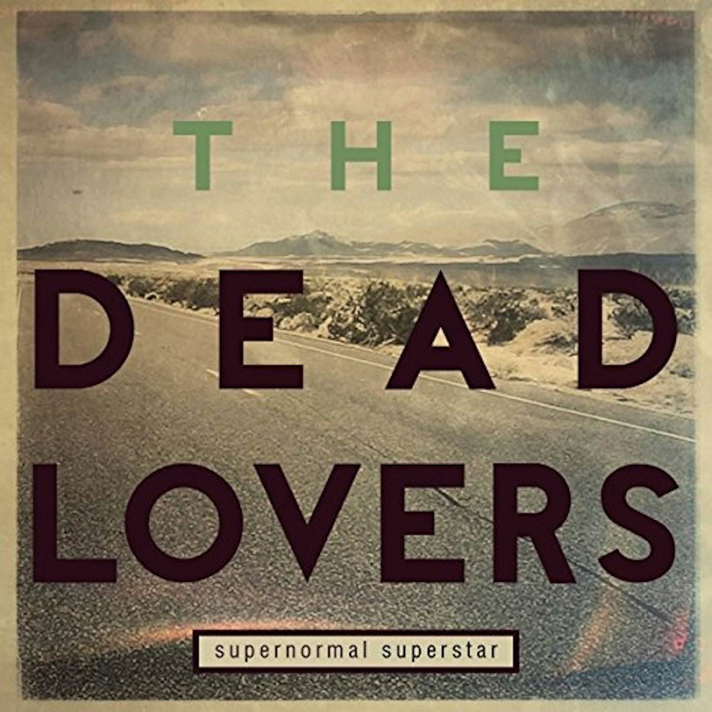 The Dead Lovers Supernormal Superstar Vinyl Record