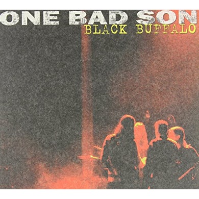 One Bad Son BLACK BUFFALO CD