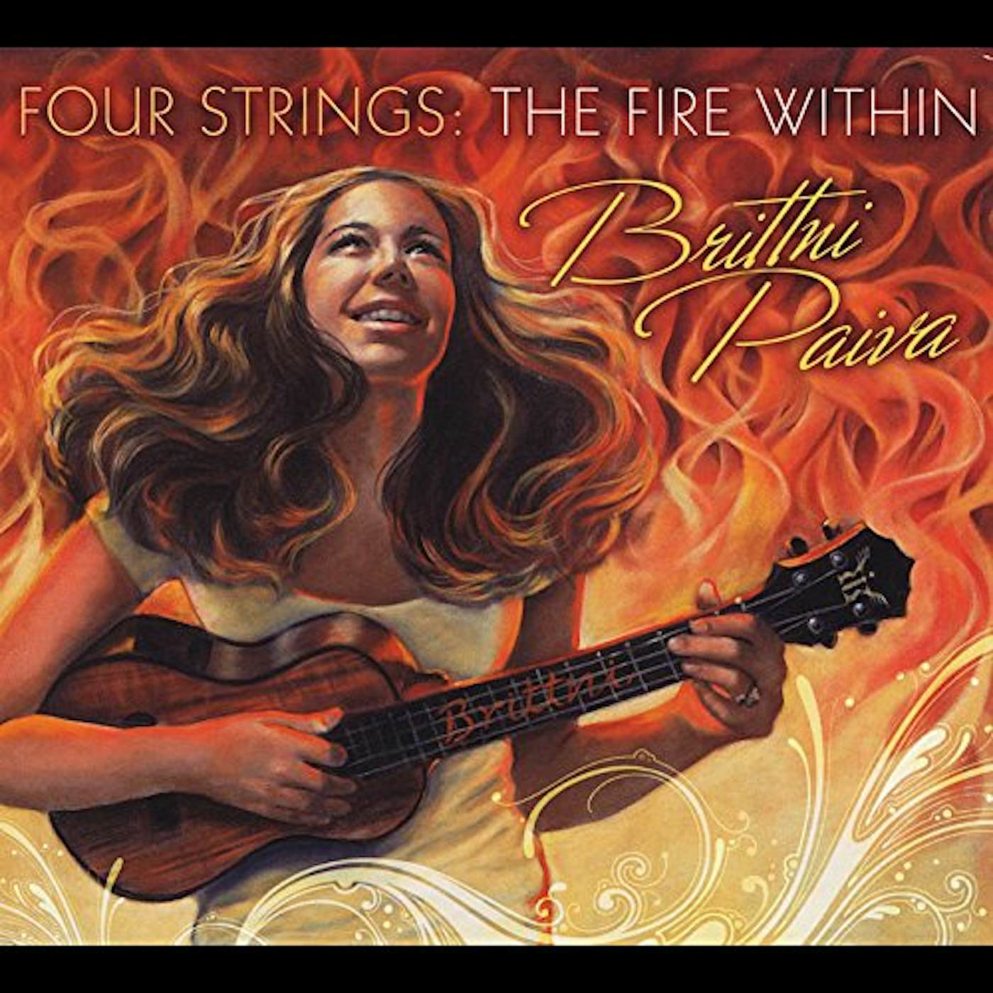 Brittni Paiva FOUR STRINGS: THE FIRE WITHIN CD