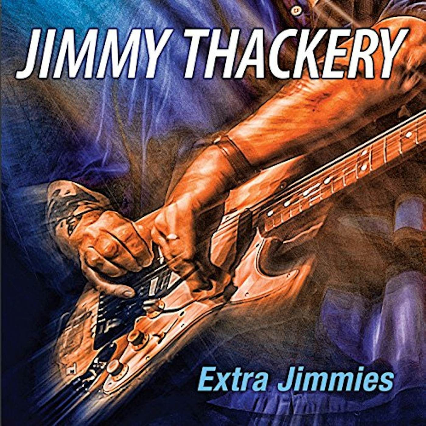 Jimmy Thackery EXTRA JIMMIES CD
