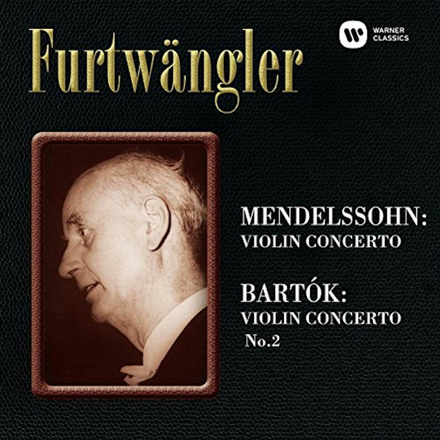 Wilhelm Furtwängler MENDELSSOHN: VIOLIN CONCERTO. BARTOK Super Audio CD