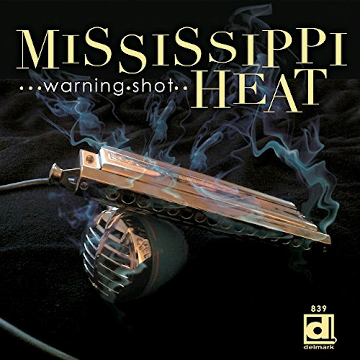 Mississippi Heat WARNING SHOT CD