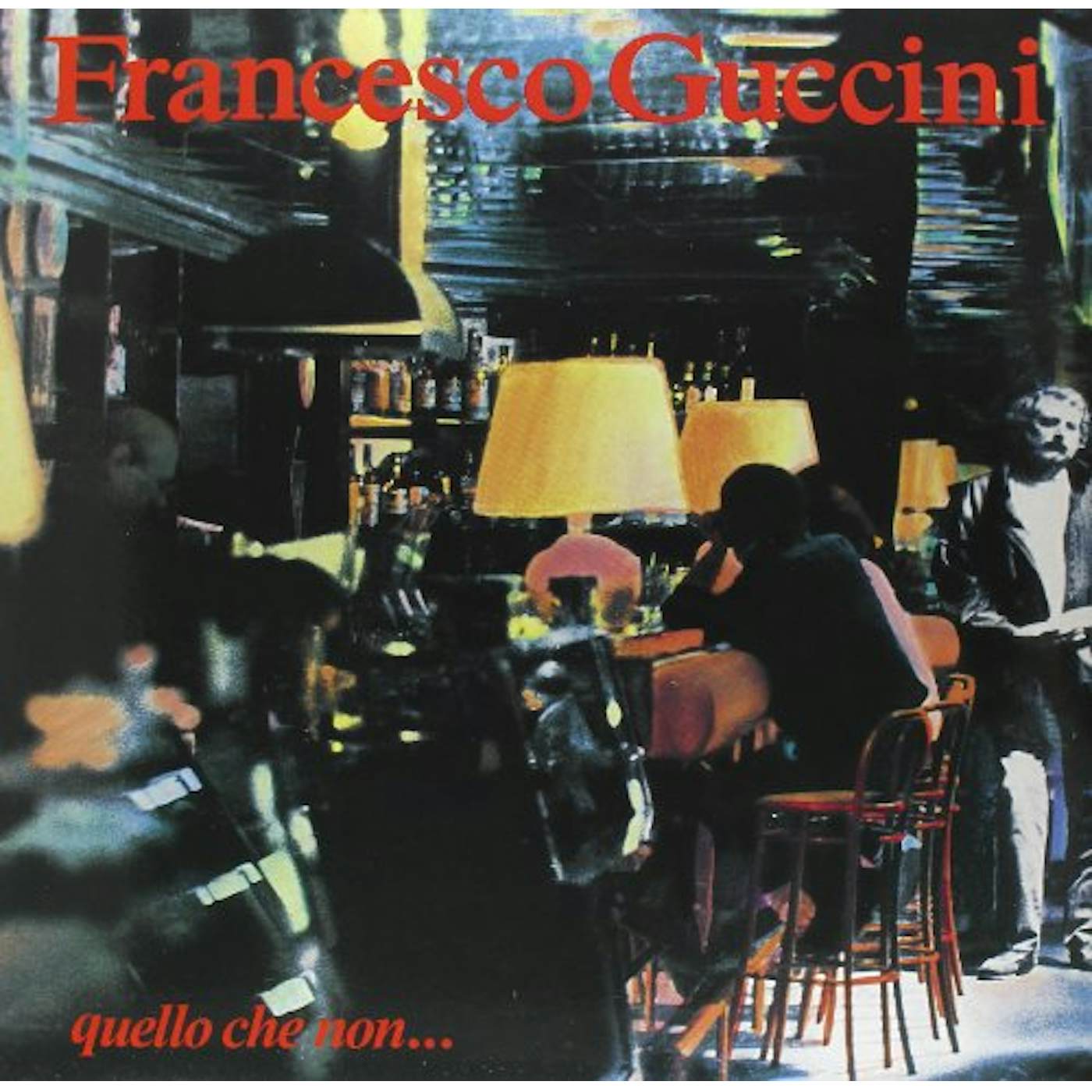 Francesco Guccini QUELLO CHE NON Vinyl Record