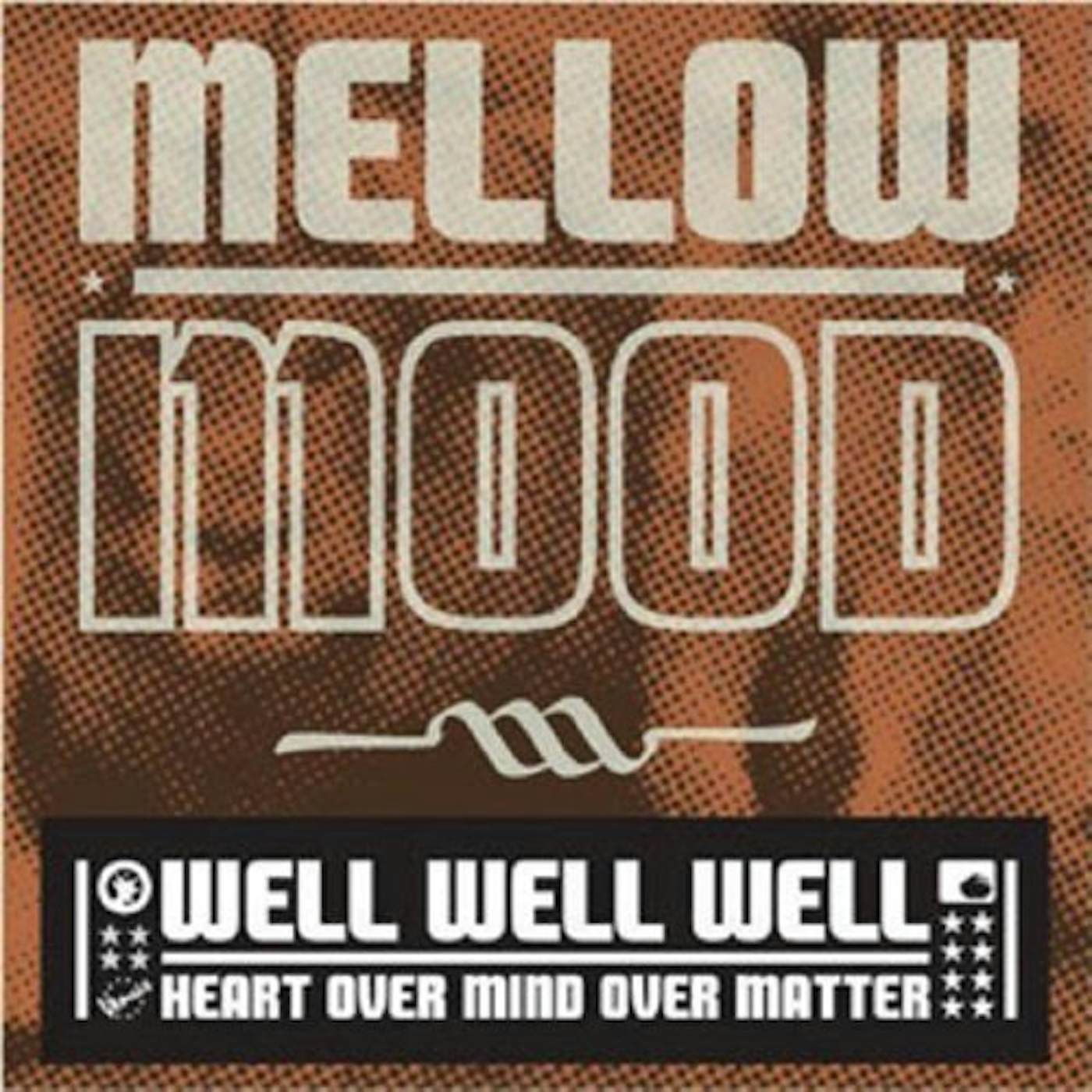 Mellow Mood WELL WELL WELL CD