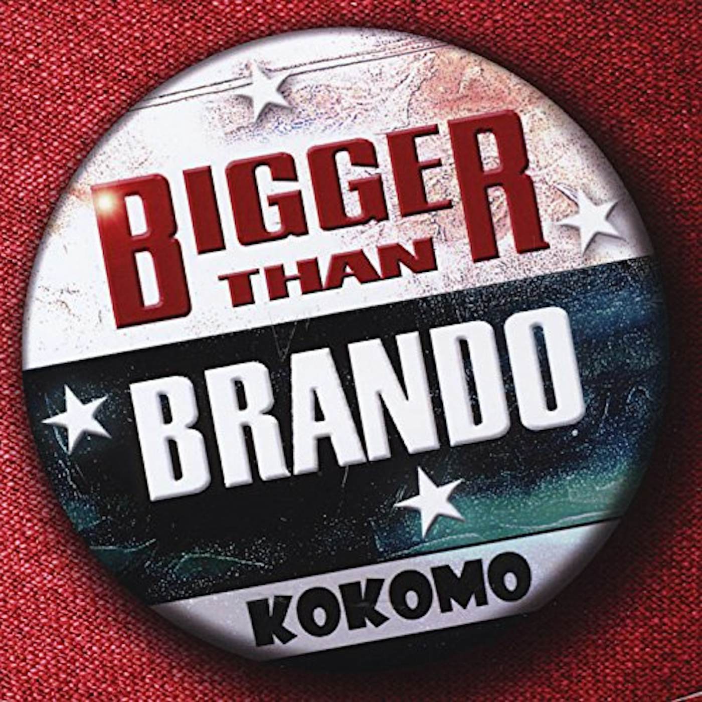 Kokomo BIGGER THAN BRANDO CD