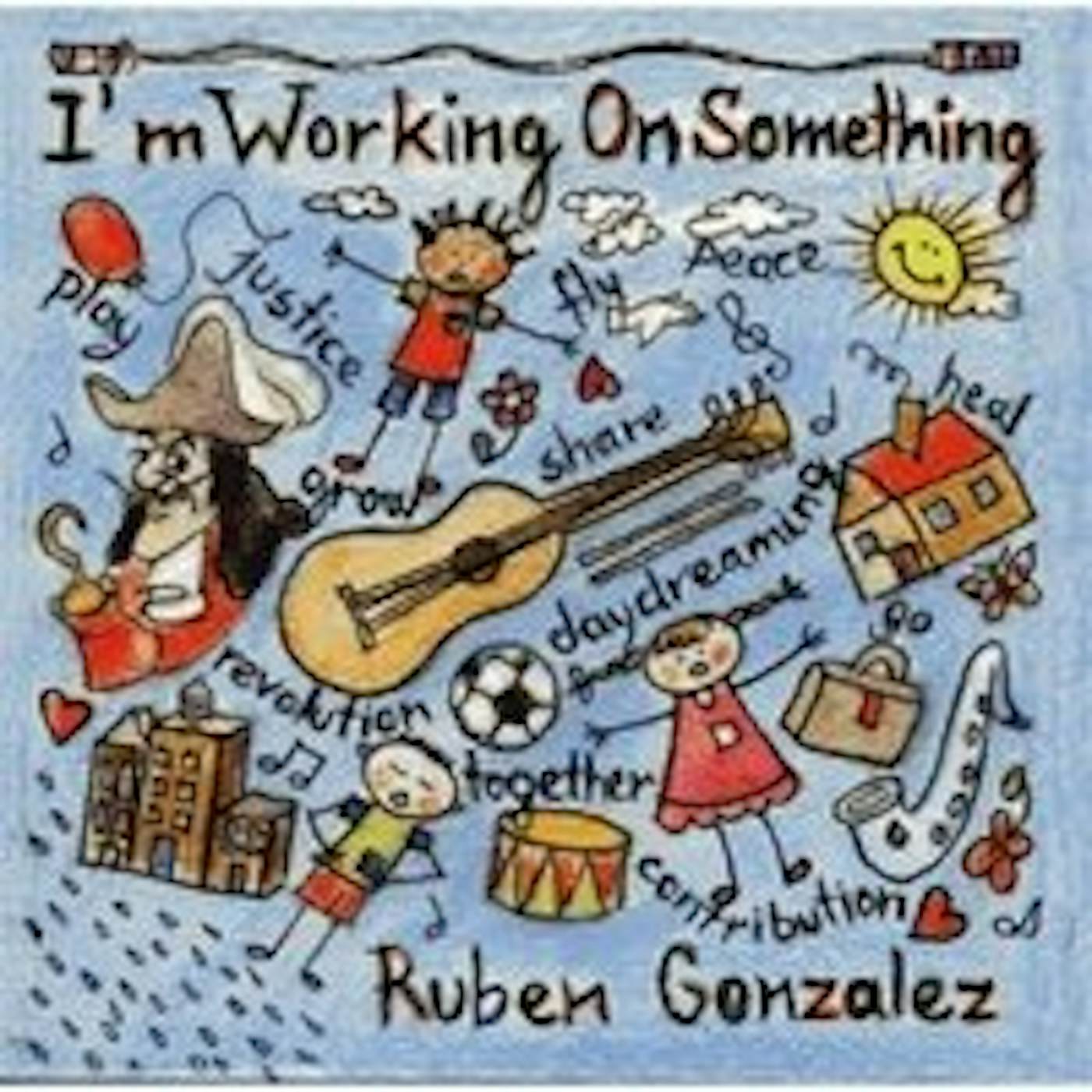 Ruben Gonzalez I'M WORKING ON SOMETHING CD