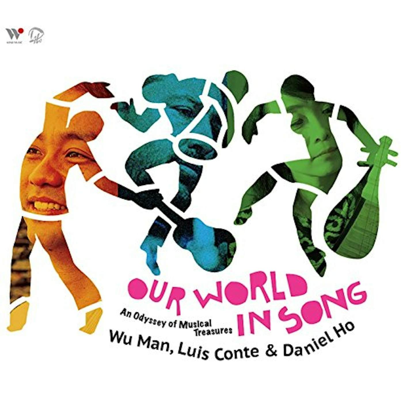 Wu Man OUR WORLD IN SONG CD