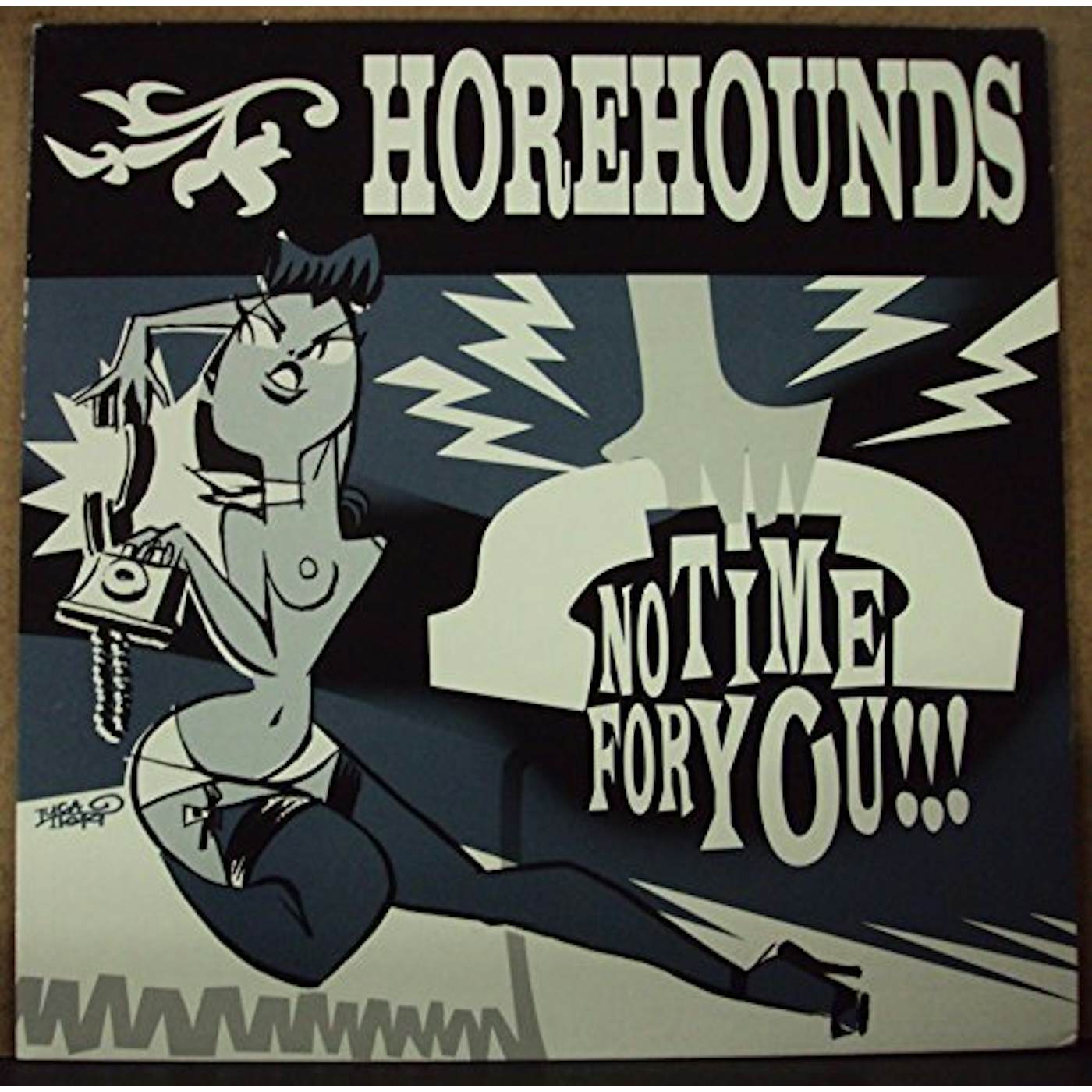 HOREHOUNDS NO TIME FOR YOU Vinyl Record - UK Release