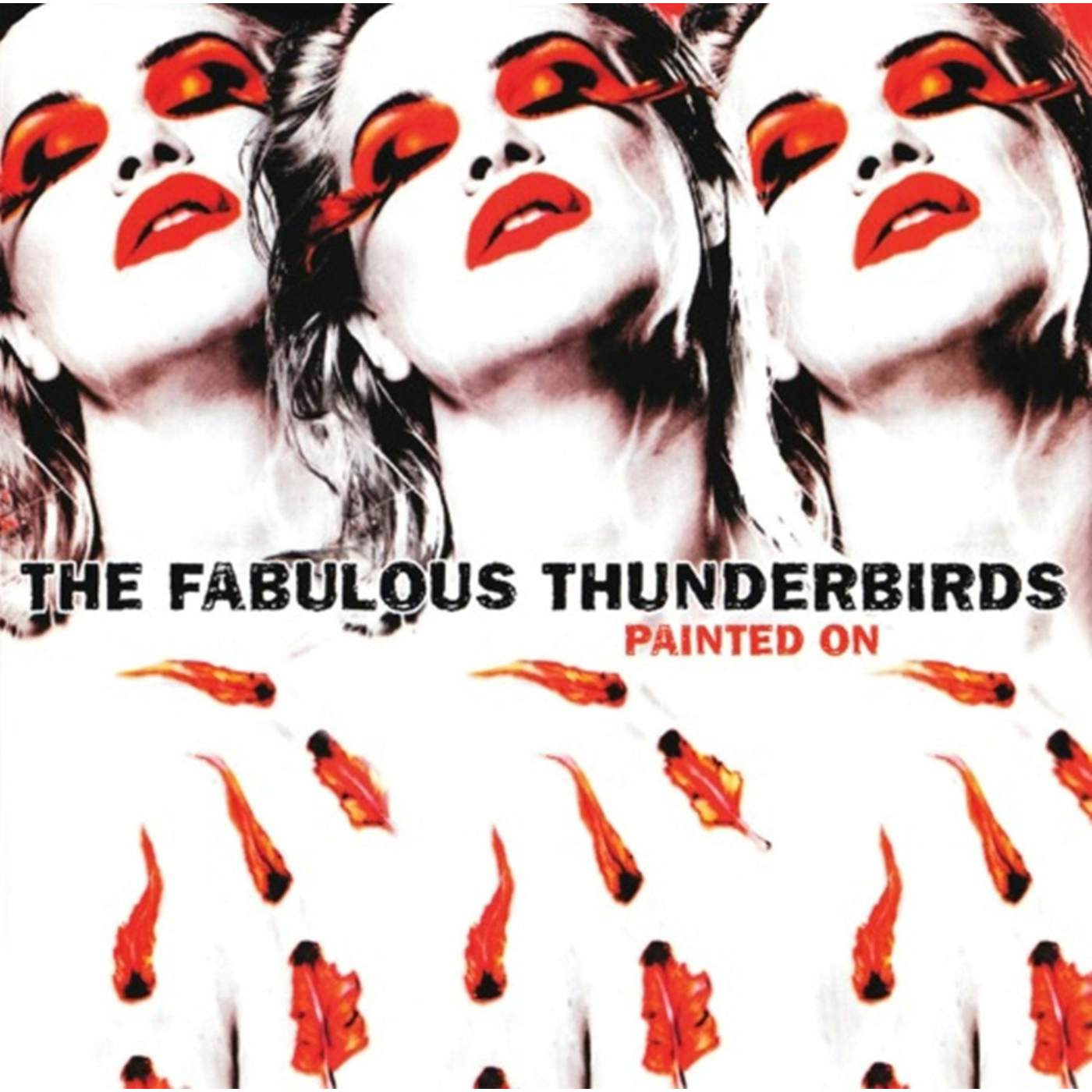 The Fabulous Thunderbirds PAINTED ON CD