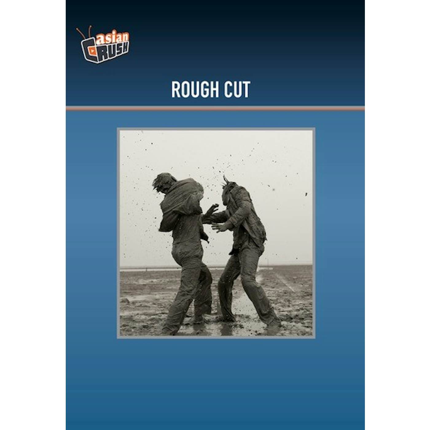 ROUGH CUT DVD