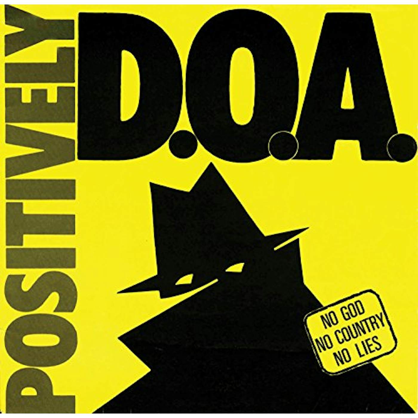POSITIVELY D.O.A.-33RD ANNIVERSARY REISSUE Vinyl Record