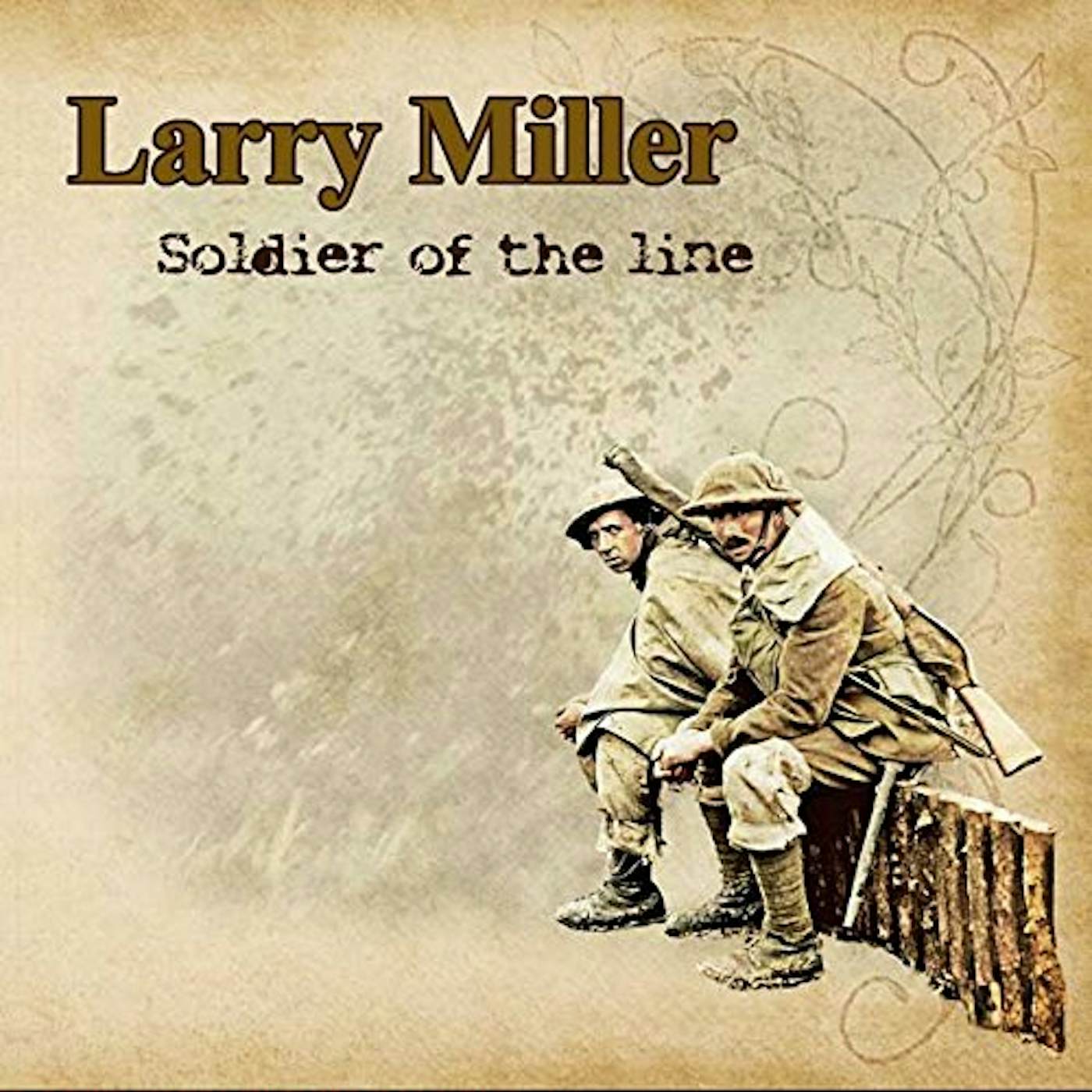 Larry Miller SOLDIER OF THE LINE CD
