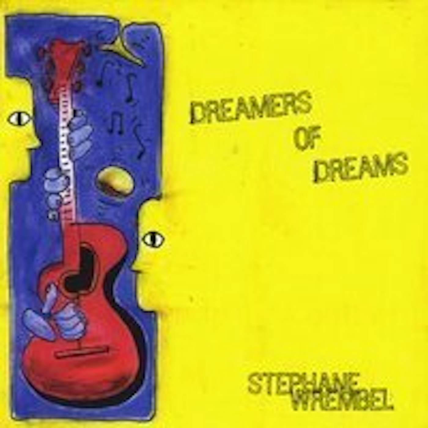 Stephane Wrembel DREAMERS OF DREAMS CD