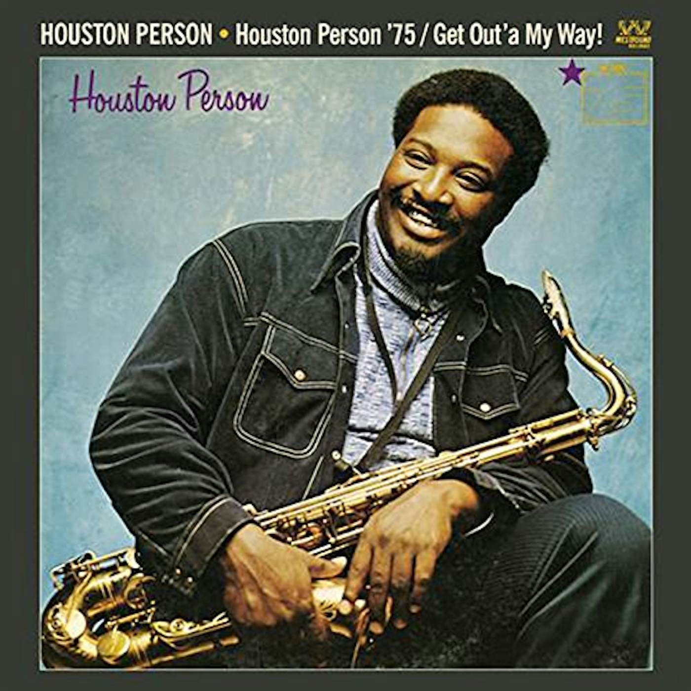 HOUSTON PERSON '75 / GET OUT'A MY WAY CD
