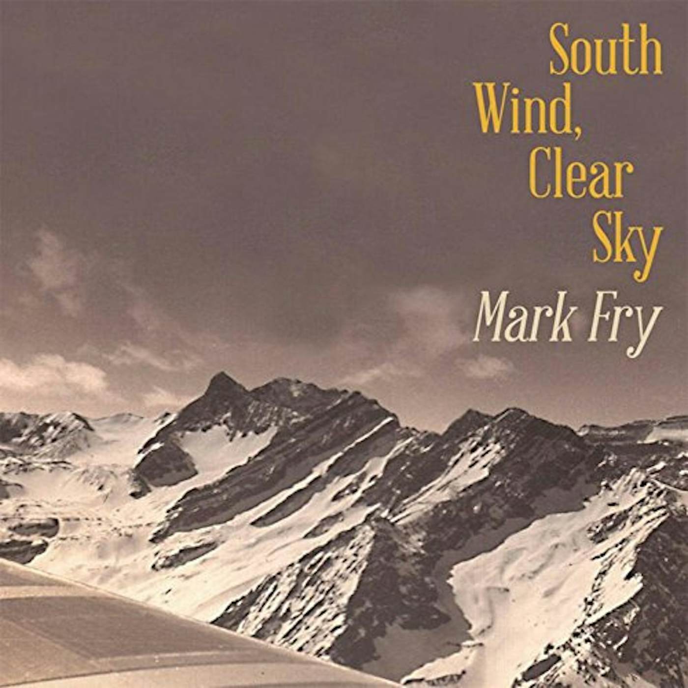 Mark Fry SOUTH WIND CLEAR SKY Vinyl Record