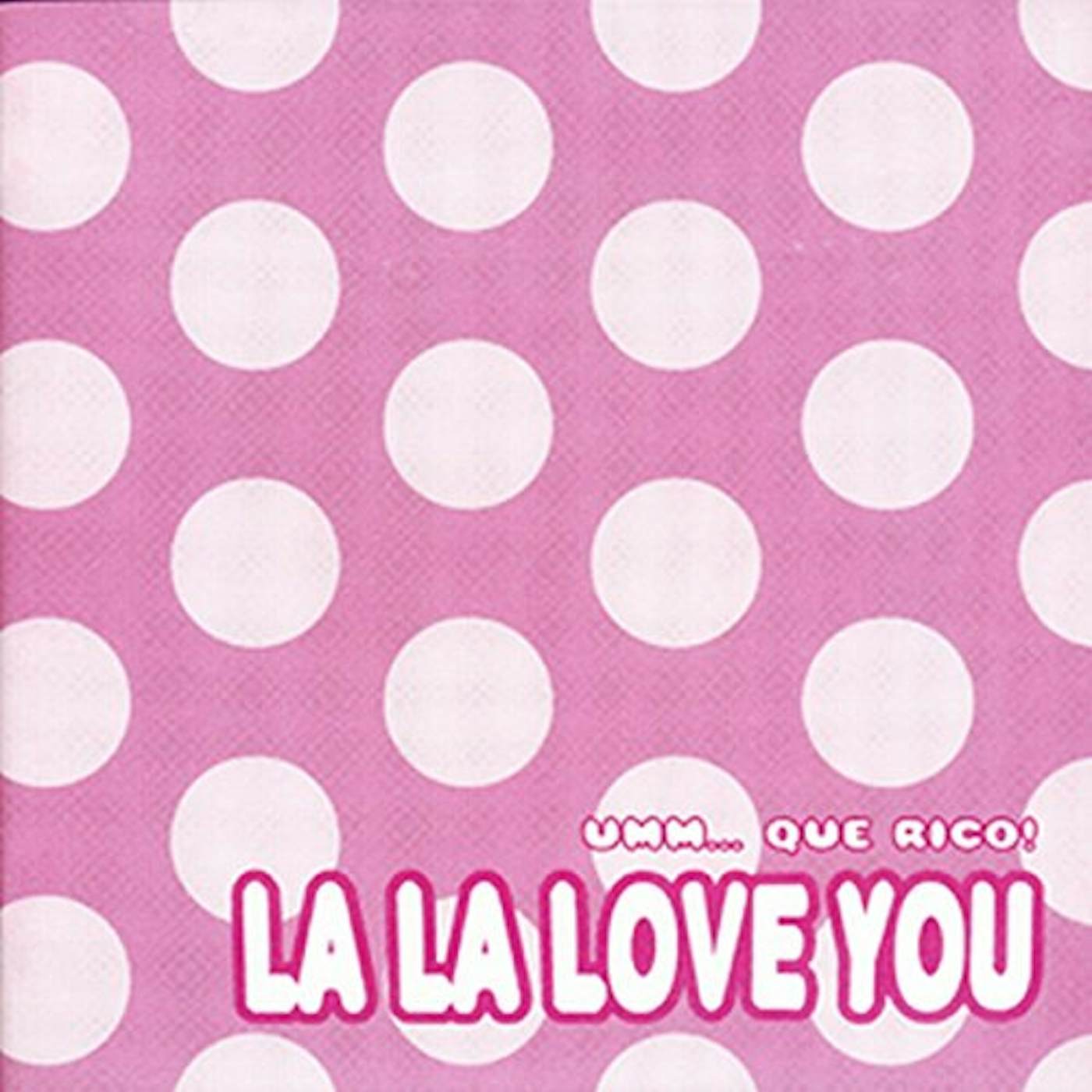 La La Love You UMMM QUE RICO CD