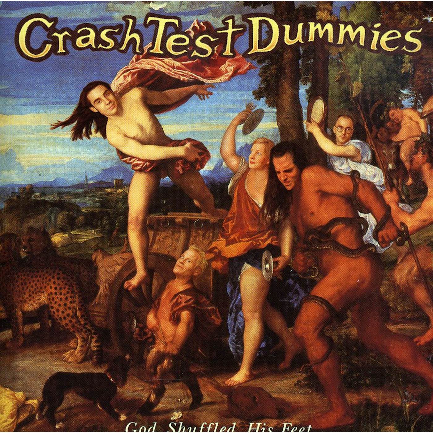 Crash Test Dummies GOD SHUFFLED HIS FEET CD