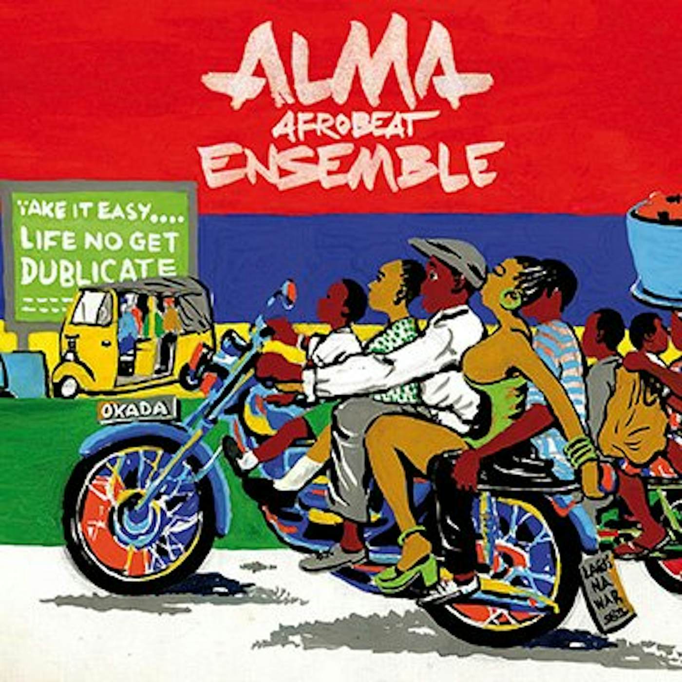 Alma Afrobeat Ensemble LIFE NO GET DUBLICATE Vinyl Record