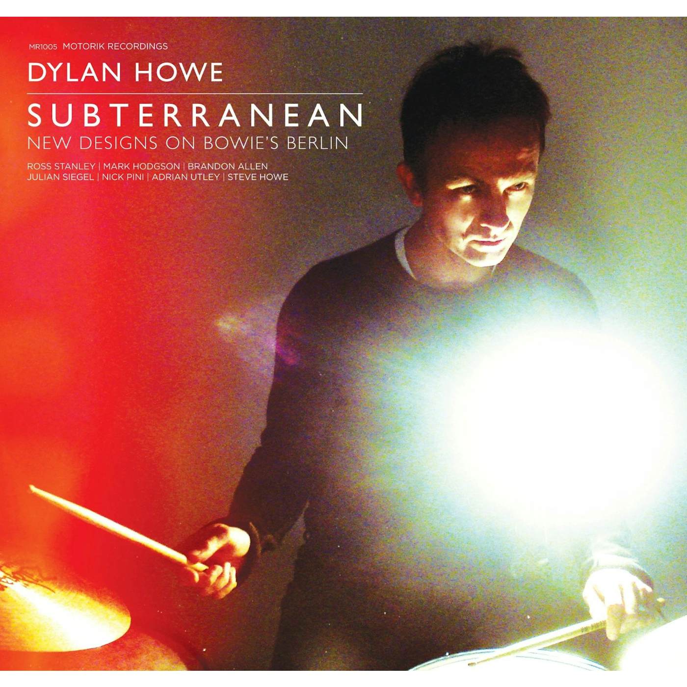 Dylan Howe SUBTERRANEAN: NEW DESIGN'S ON BOWIE'S BERLIN CD
