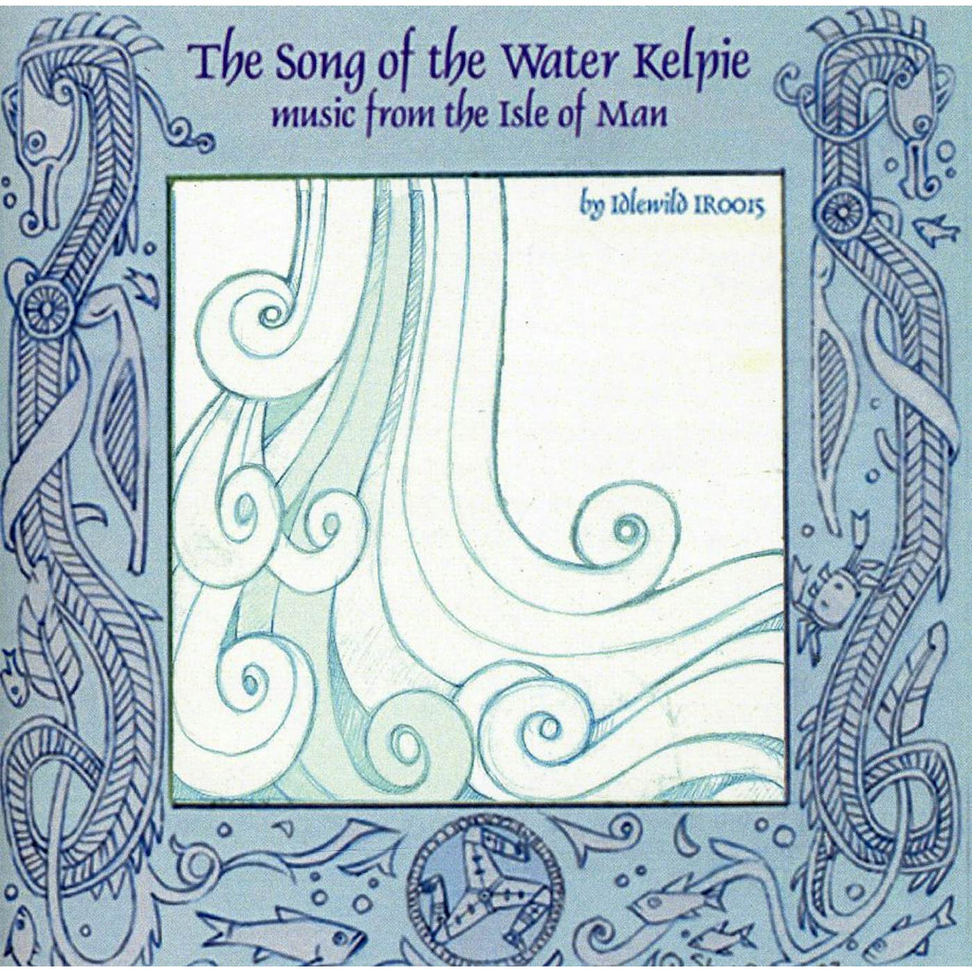 Idlewild SONG OF THE WATER KELPIE CD