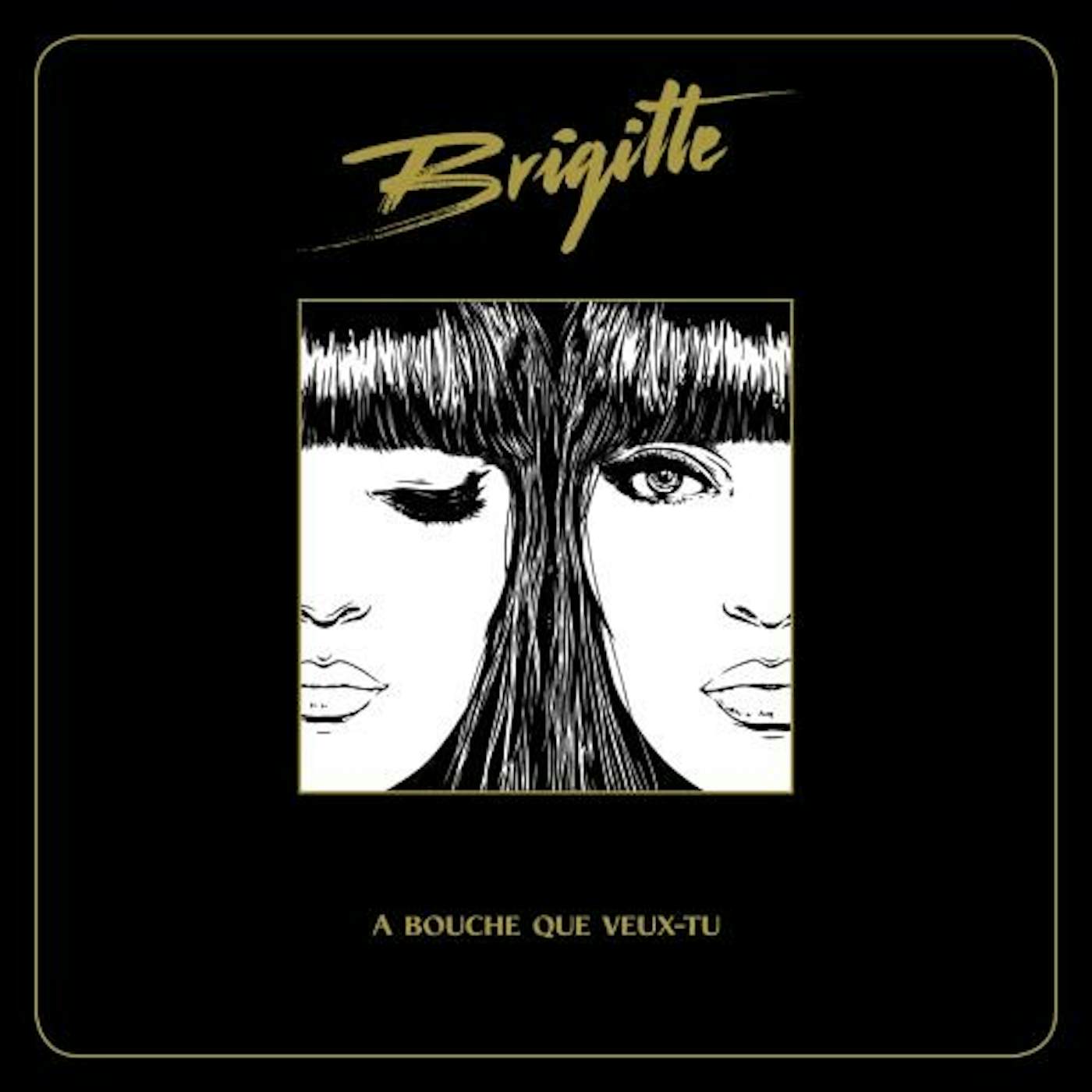 Brigitte A BOUCHE QUE VEUX CD
