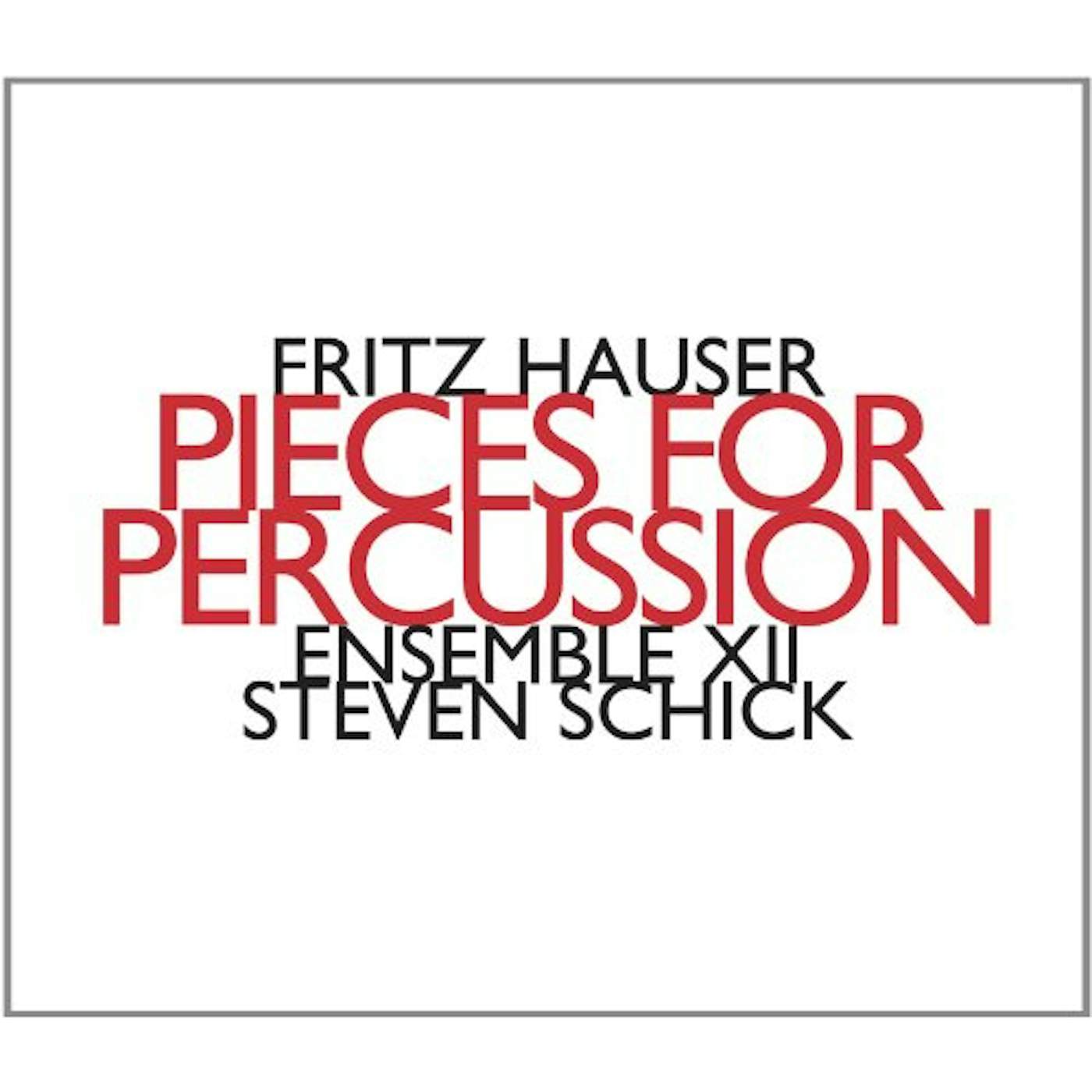 Fritz Hauser PIECES FOR PERCUSSION CD