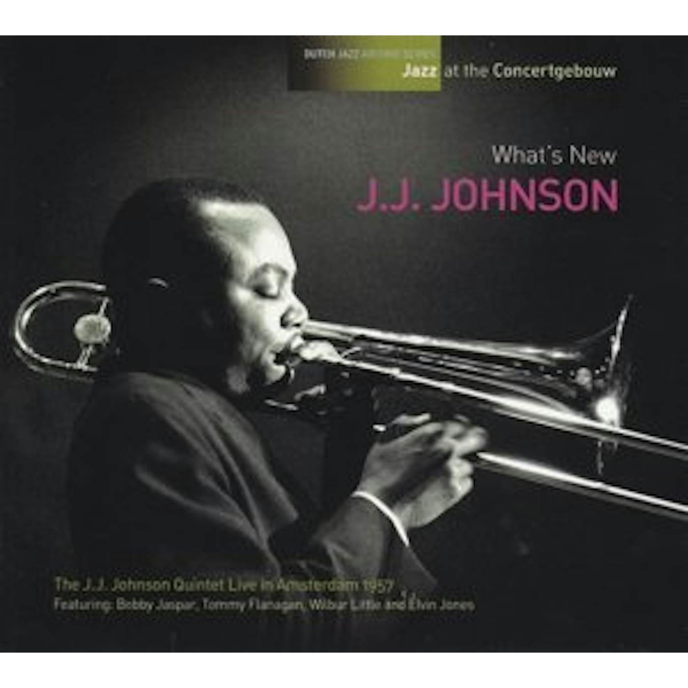 J.J. Johnson WHAT'S NEW-JAZZ AT THE CONCERTGEBOUW CD
