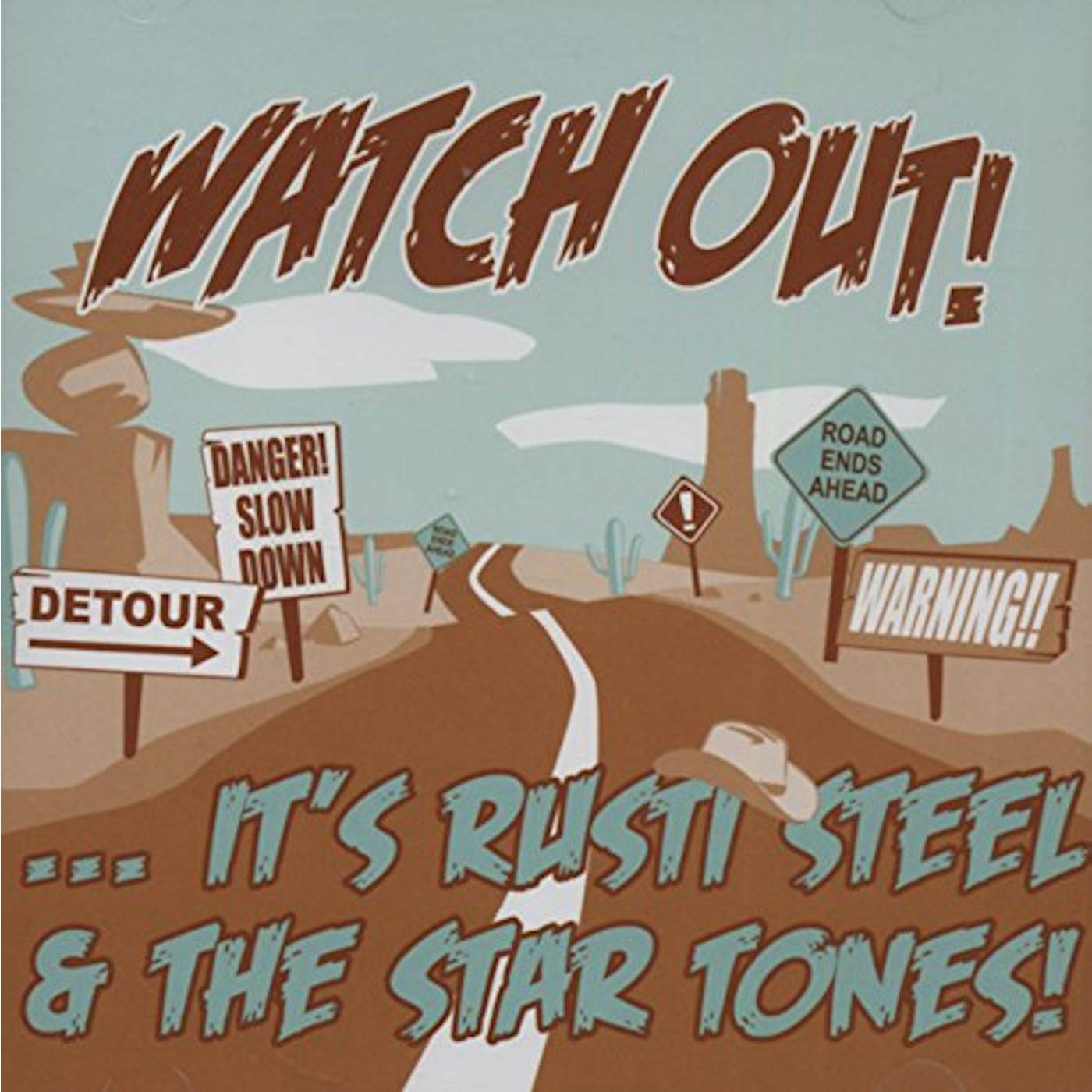 Rusti Steel & The Star Tones WATCH OUT! CD