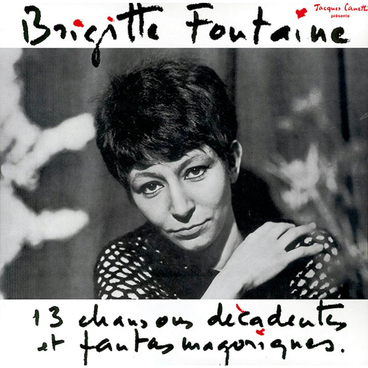 Brigitte Fontaine 13 CHANSONS DECADENTES ET FANTASMAGORIQUES Vinyl Record