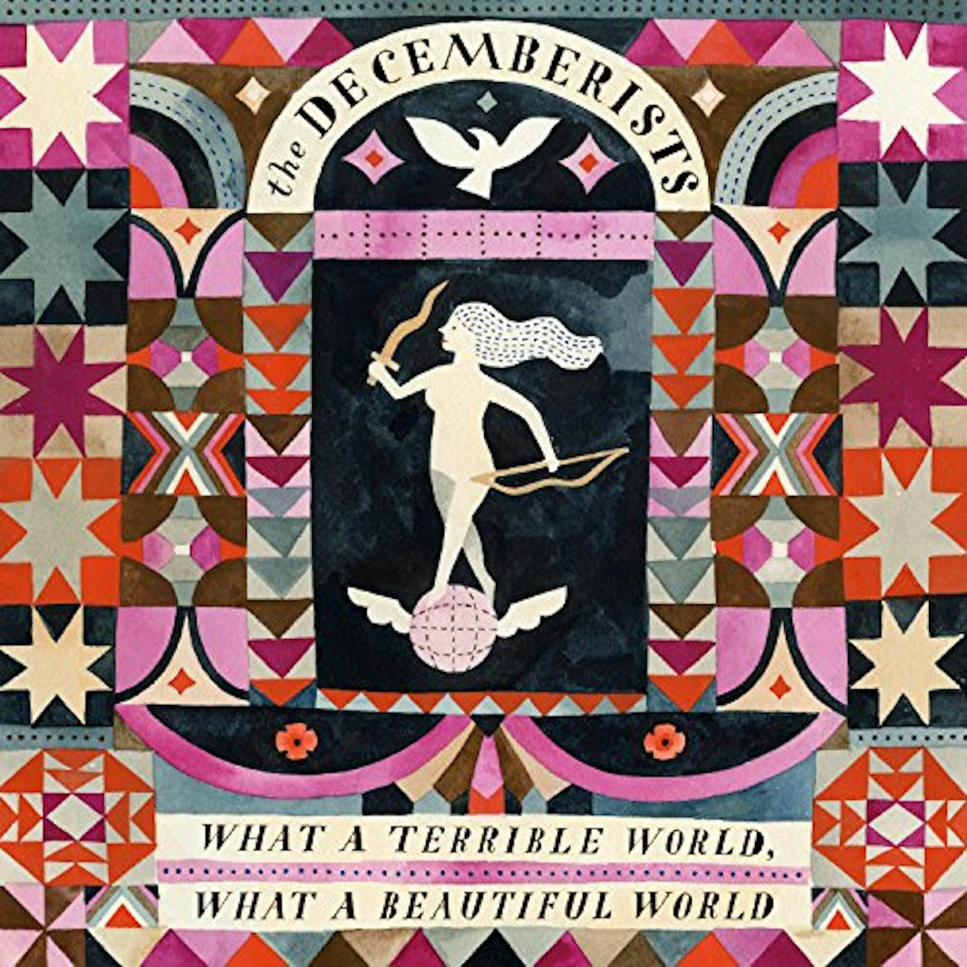 The Decemberists WHAT A TERRIBLE WORLD: WHAT A BEAUTIFUL WORLD Vinyl Record