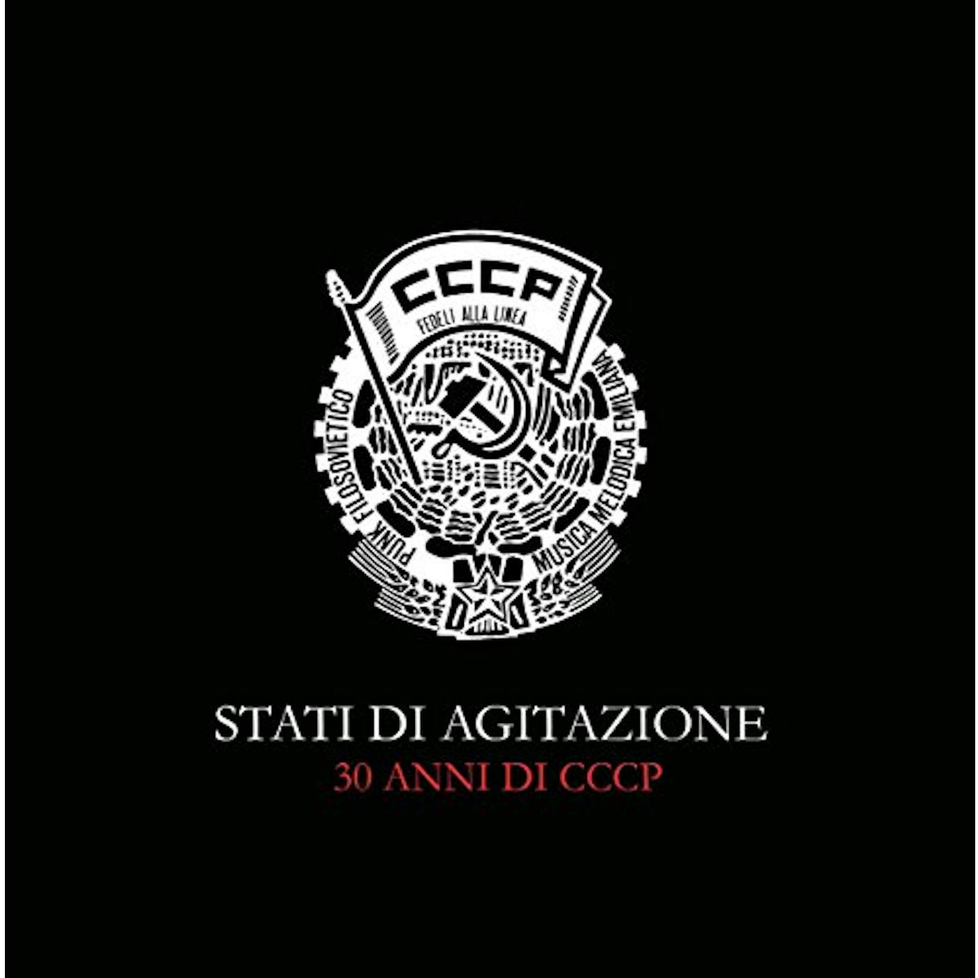 CCCP – Fedeli Alla Linea STATI DI AGITAZIONE: 30 YEARS OF CCCP Vinyl Record - Italy Release