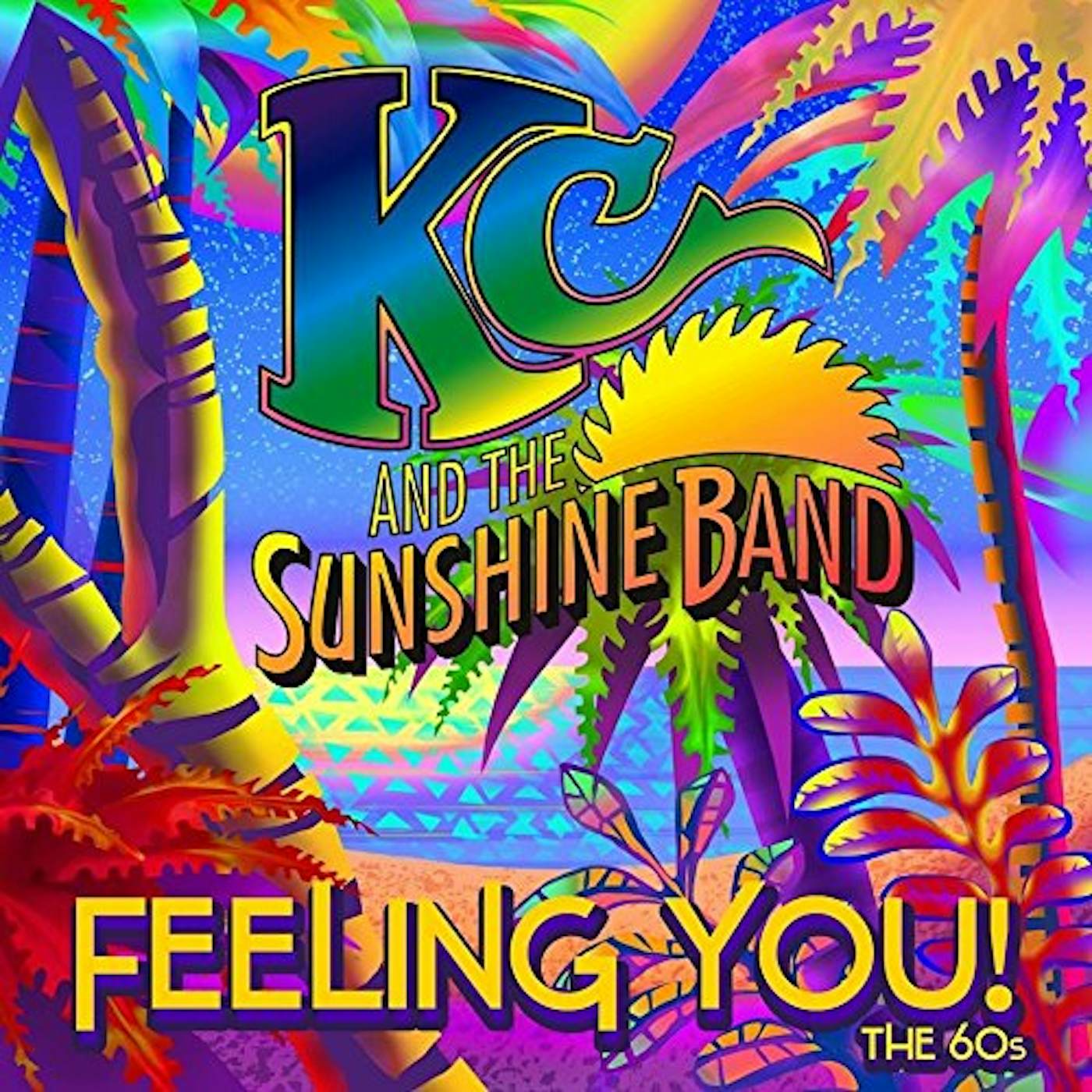 K.C. & SUNSHINE BAND FEELING YOU THE 60'S CD