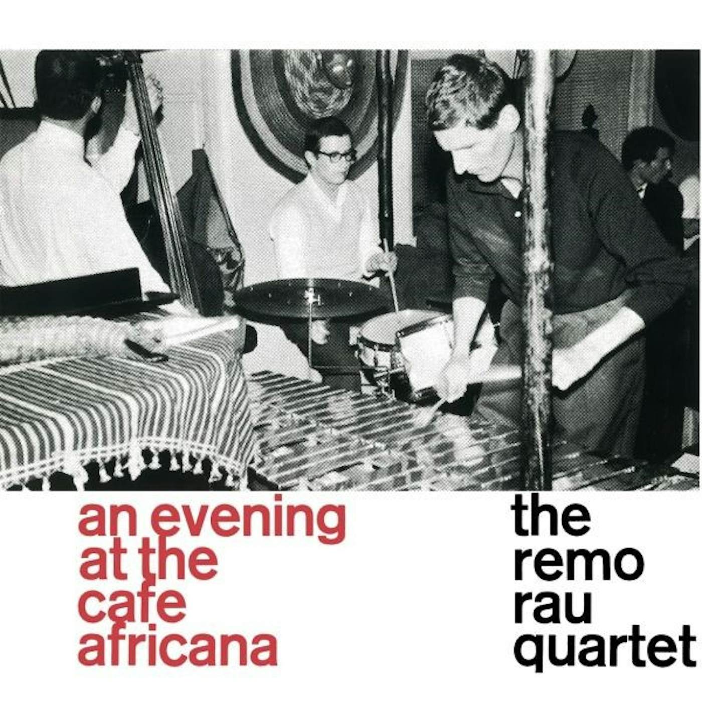 The Remo Rau Quartet AT THE CAFE AFRICANA (UK) (Vinyl)