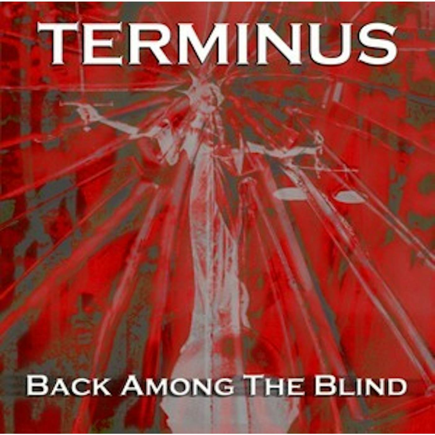 Terminus BACK AMONG THE BLIND CD