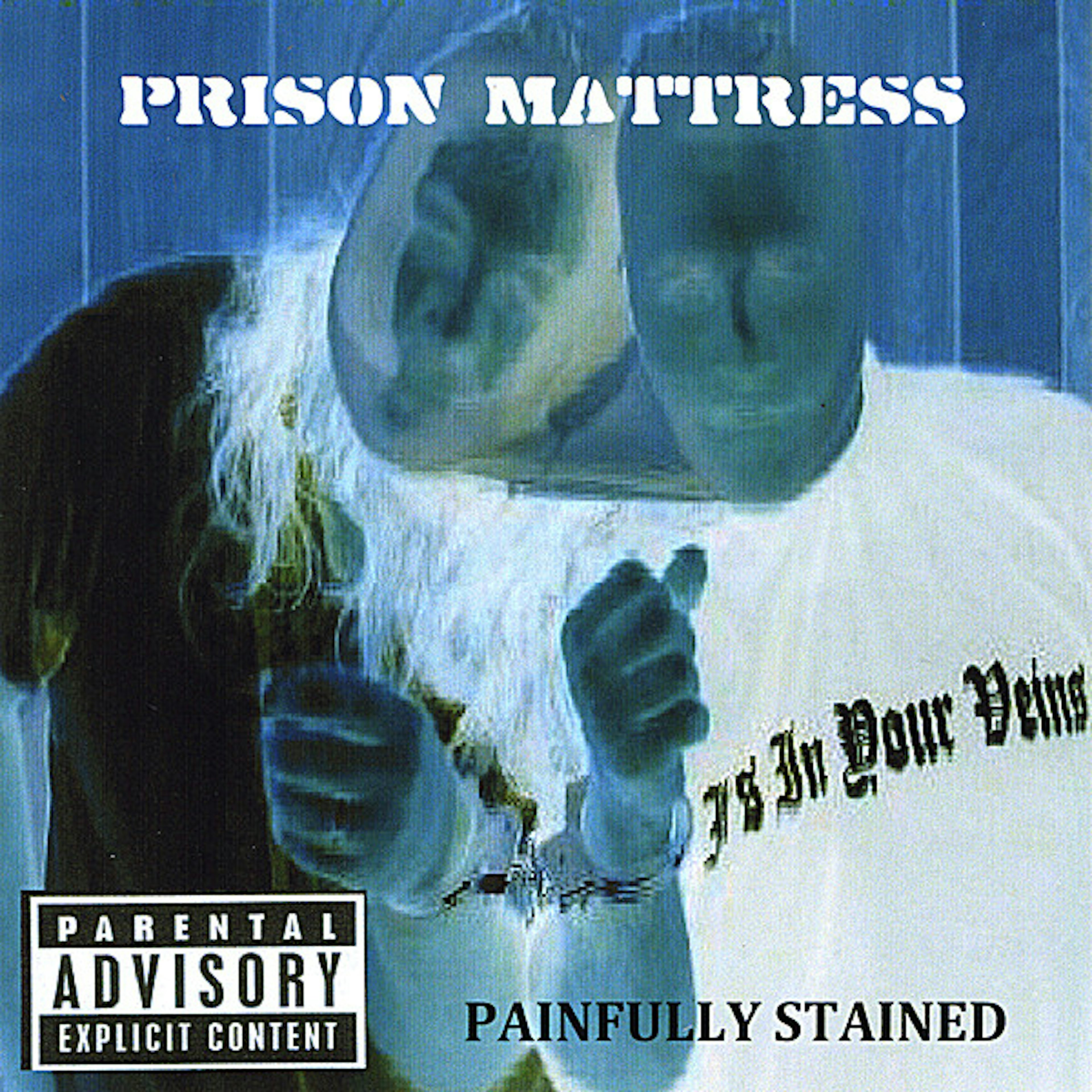 Prison Mattress PAINFULLY STAINED CD
