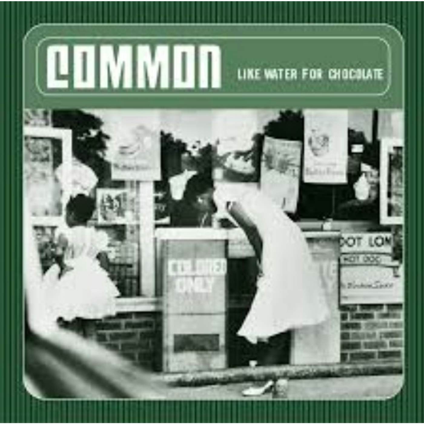 Common Like Water For Chocolate Vinyl Record