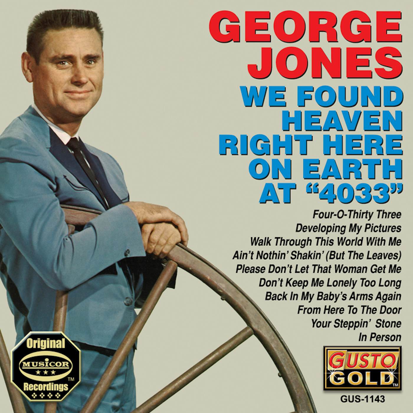 George Jones WE FOUND HEAVEN RIGHT HERE ON EARTH AT 4033 CD