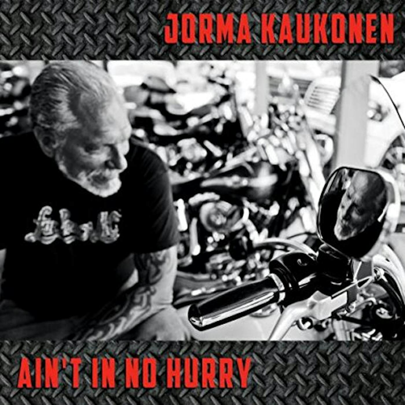 Jorma Kaukonen AIN'T IN NO HURRY CD