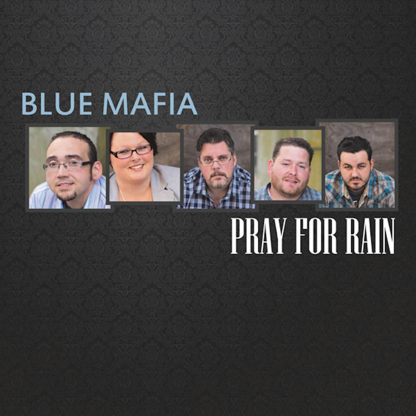 Blue Mafia PRAY FOR RAIN CD
