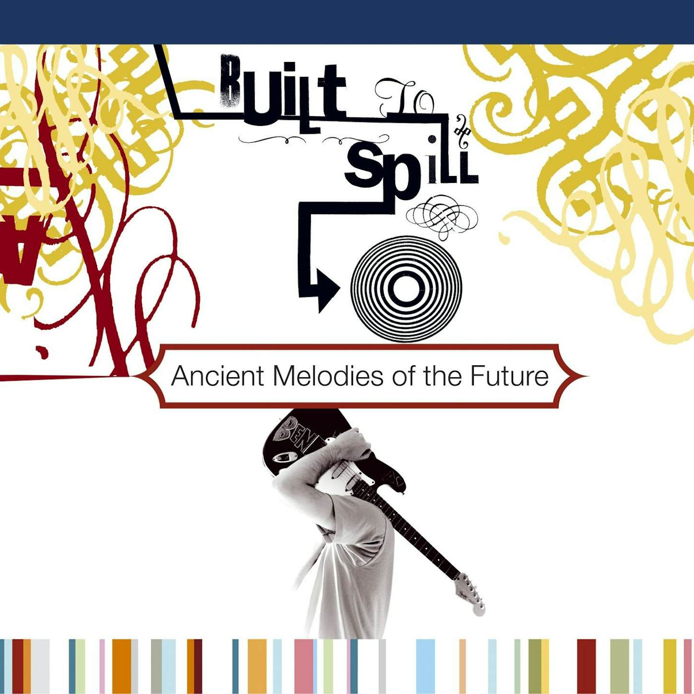 Built To Spill Ancient Melodies Of The Future Vinyl Record